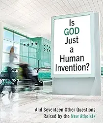 IS GOD JUST A HUMAN INVENTION?